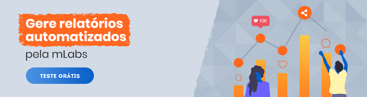 Relatorios_Redes_Sociais: arte com escrito "Relatórios em Redes Sociais pela mLabs. Teste Grátis".