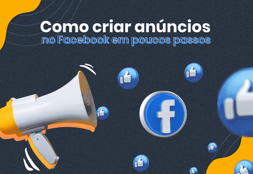 Imagem: Como criar anúncios no Facebook em poucos passos